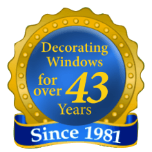 Decorating Windows for over 43 Years Since 1981